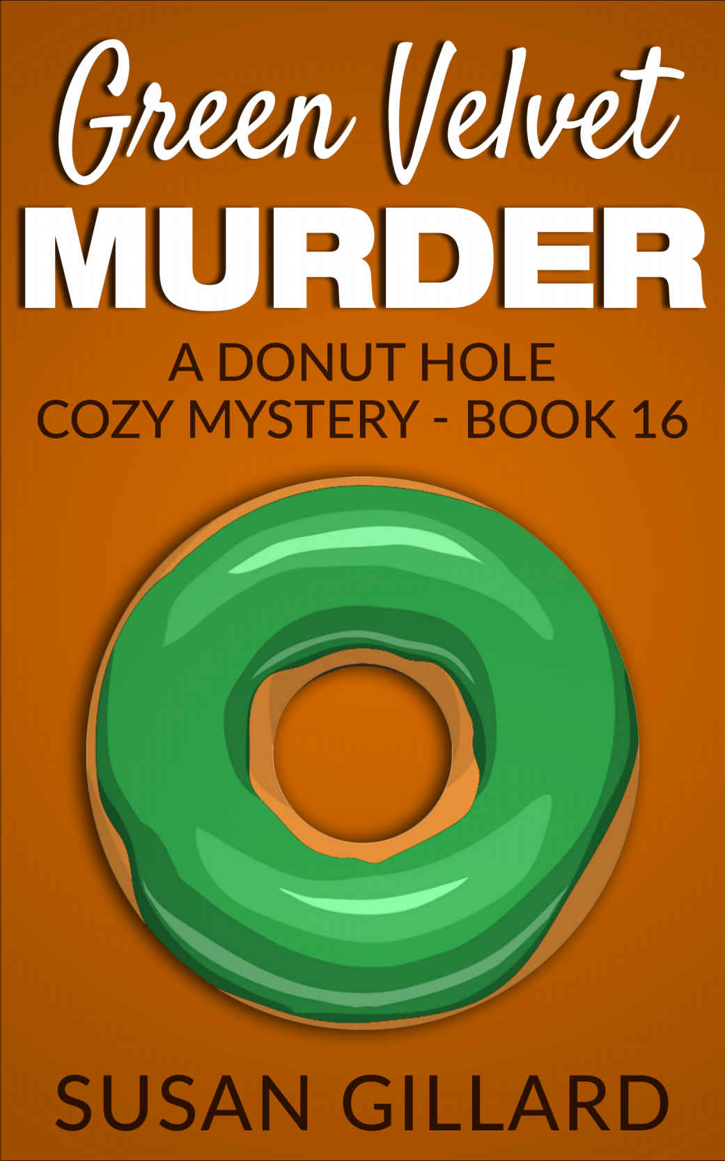 Green Velvet Murder: A Donut Hole Cozy Mystery - Book 16