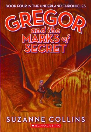 Gregor and the Marks of Secret (2007) by Suzanne Collins