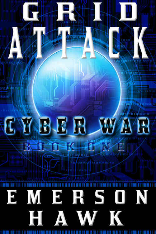 Grid Attack (Cyber War #1) by Emerson Hawk