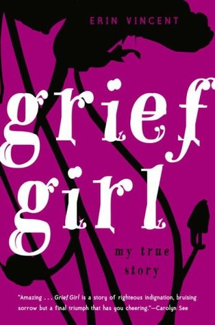 Grief Girl: My True Story (2007)