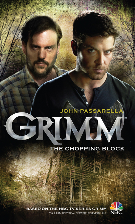 Grimm: The Chopping Block by John Passarella