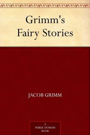 Grimm's Fairy Stories (1901) by Jacob Grimm