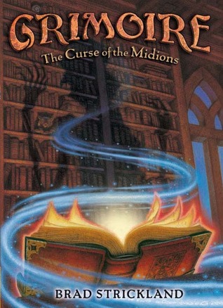 Grimoire: Curse of the Midions (2006) by Brad Strickland