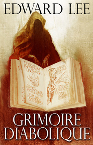 Grimoire Diabolique by Edward Lee