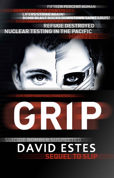 Grip (The Slip Trilogy Book 2) by Estes, David