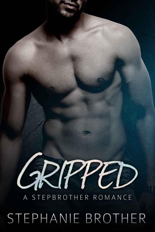 Gripped: A Stepbrother Romance (Bonus Story: Stepbrother Forbidden)