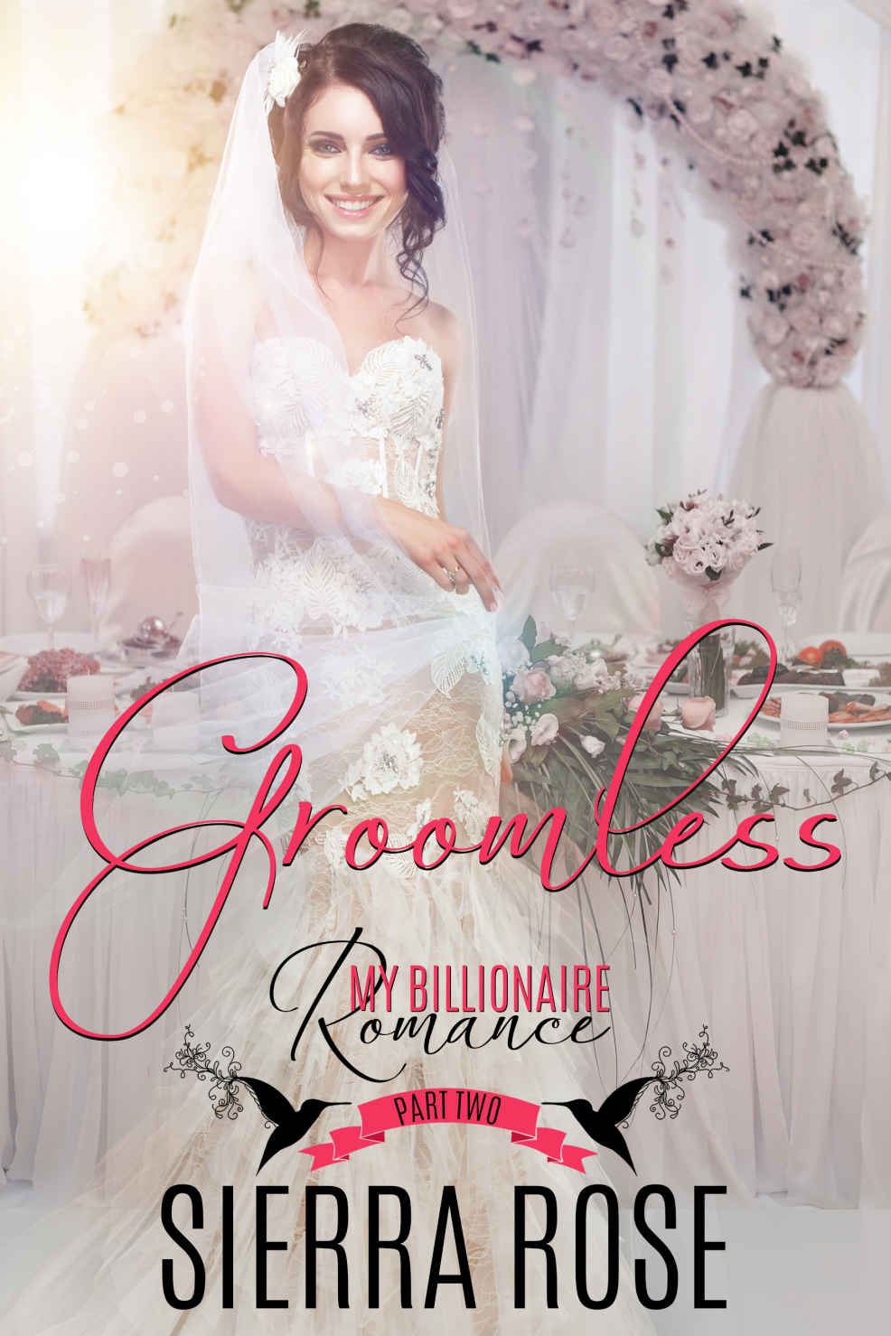 Groomless - Part 2 by Sierra  Rose