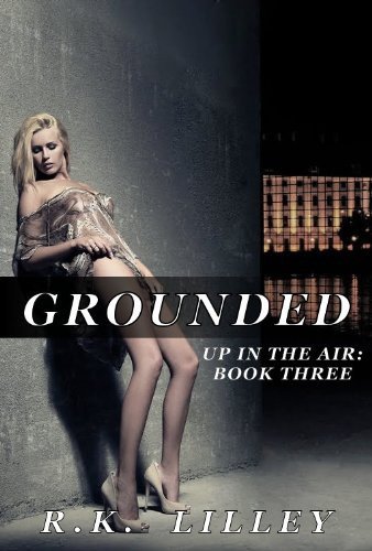 Grounded (2013) by R. K. Lilley