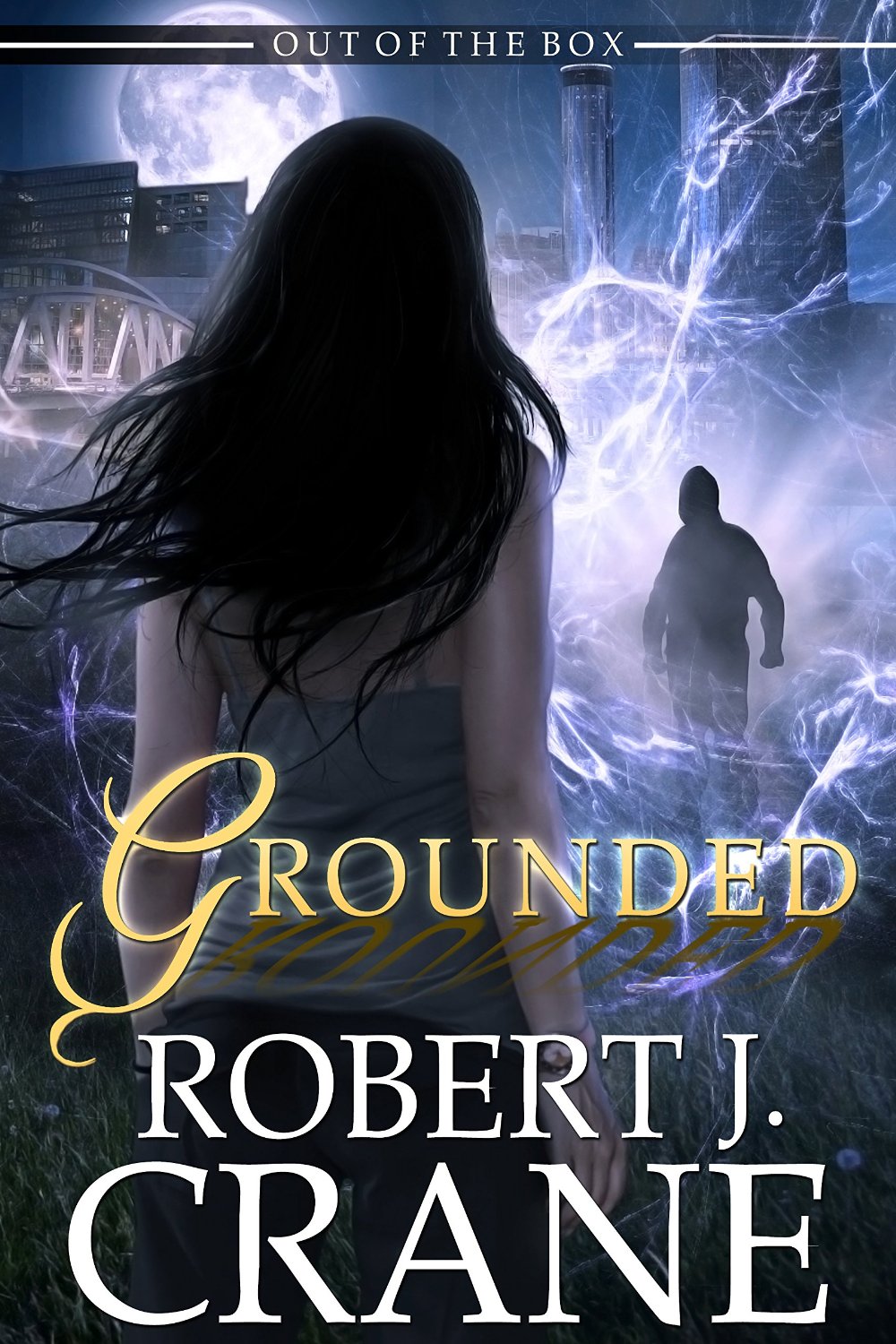 Grounded (Out of the Box Book 4) by Robert J. Crane