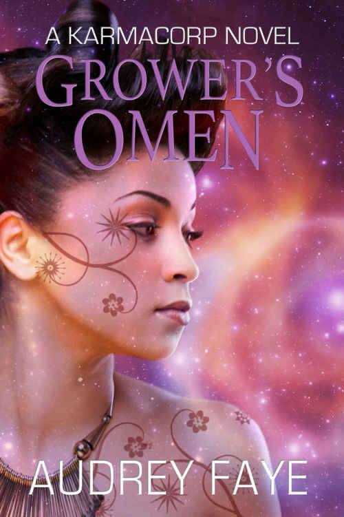 Grower's Omen (The Fixers, book #2: A KarmaCorp Novel) by Audrey Faye