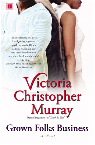 Grown Folks Business (2005) by Victoria Christopher Murray