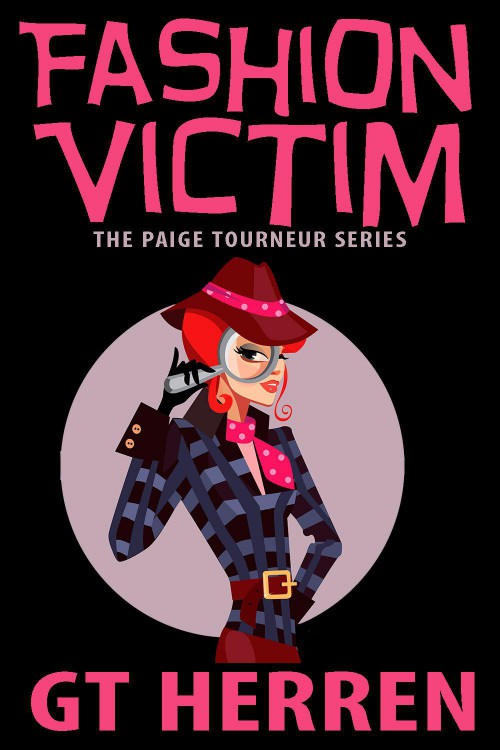 G.T. Herren - Paige Tourneur 01 - Fashion Victim by G.T. Herren