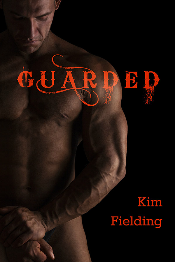 Guarded (2014) by Kim Fielding