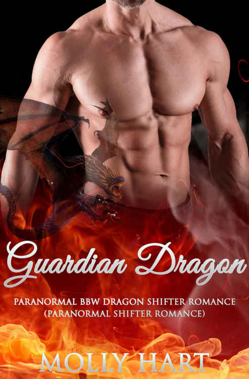 Guardian Dragon: Paranormal BBW Dragon Shifter Romance (Paranormal Shifter Romance) by Molly Hart