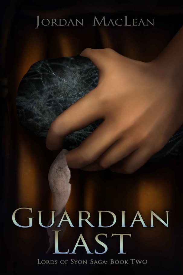 Guardian Last (Lords of Syon Saga Book 2) by Jordan MacLean