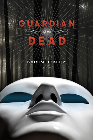 Guardian of the Dead (2010) by Karen Healey