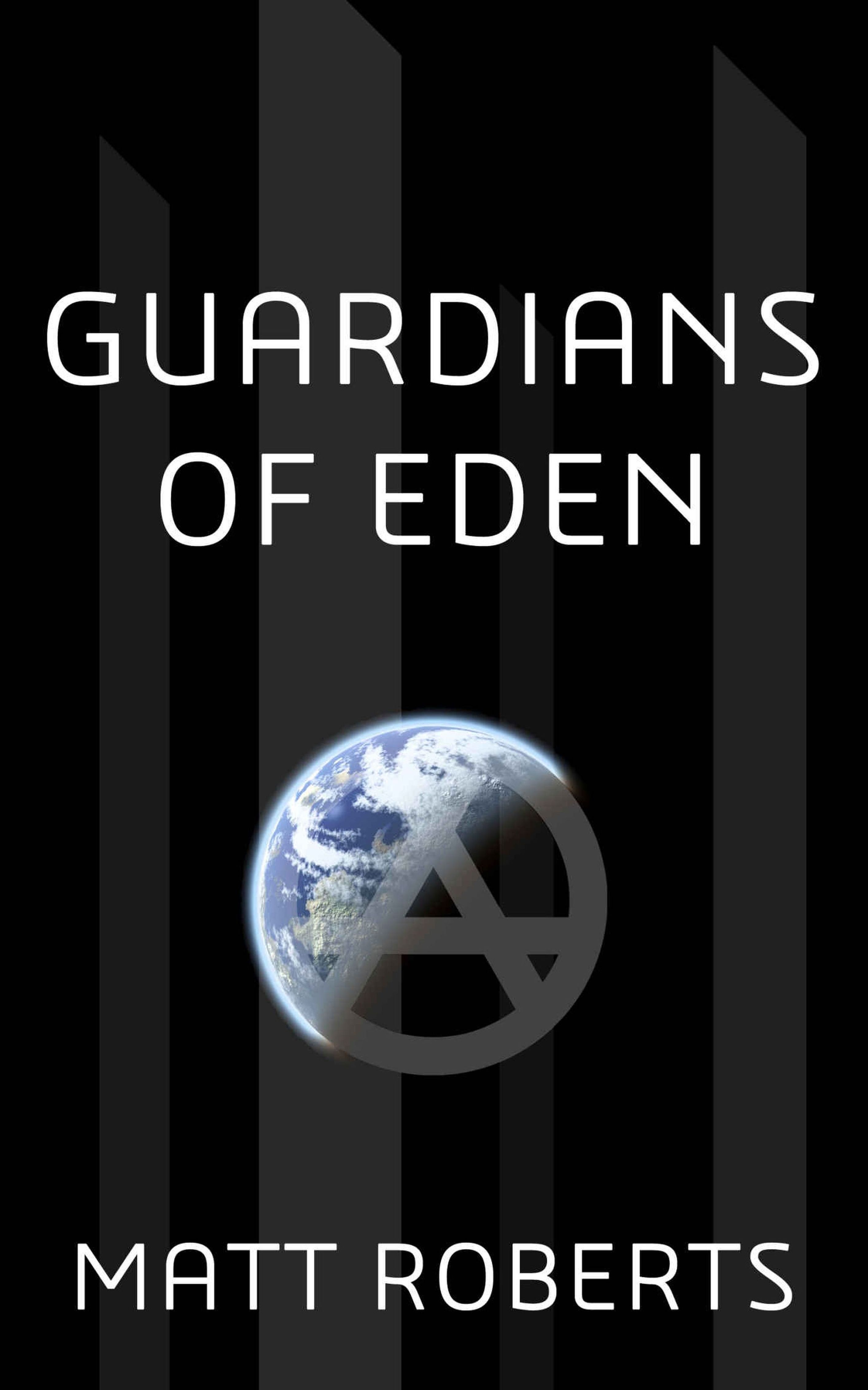 Guardians of Eden by Matt Roberts