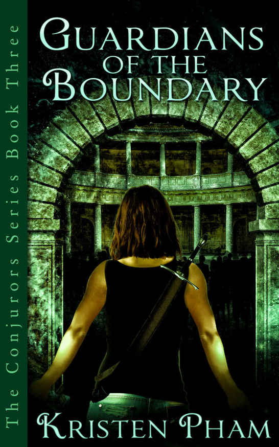 Guardians of the Boundary (The Conjurors Series Book 3) by Kristen Pham