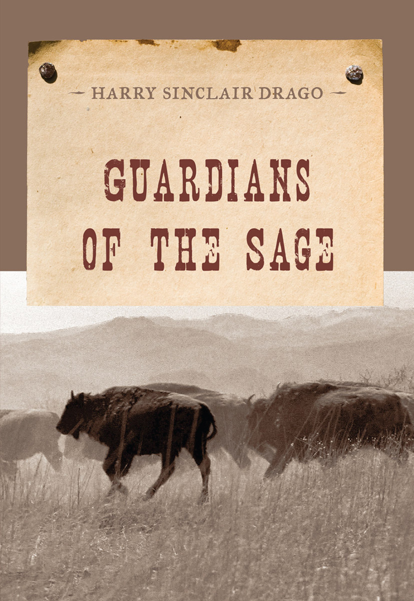 Guardians of the Sage by Harry Sinclair Drago