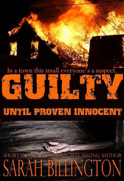 Guilty Until Proven Innocent by Sarah Billington