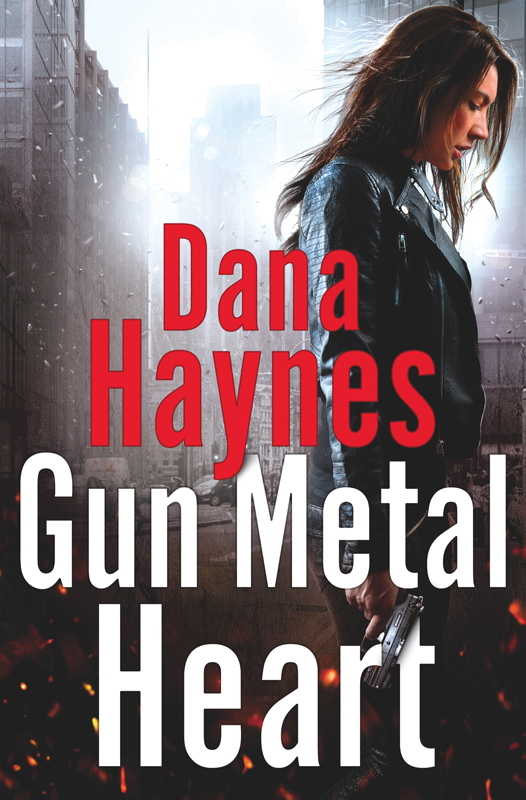 Gun Metal Heart by Dana Haynes