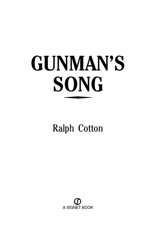 Gunman's Song by Ralph Cotton