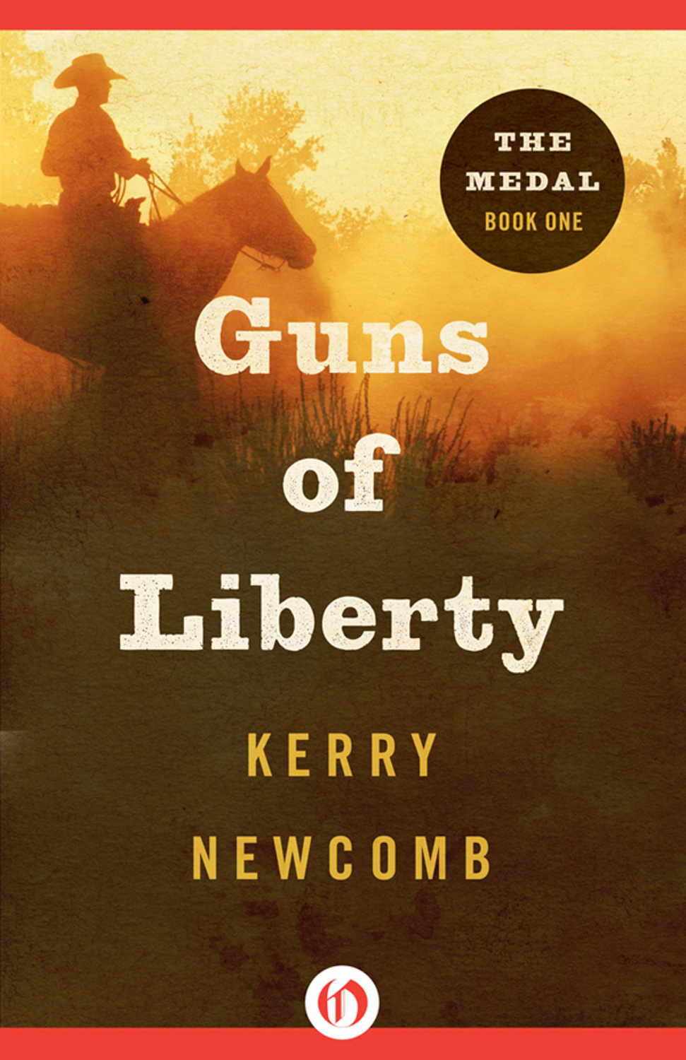 Guns of Liberty by Kerry Newcomb