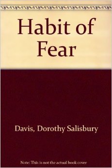Habit of Fear (1989) by Dorothy Salisbury Davis