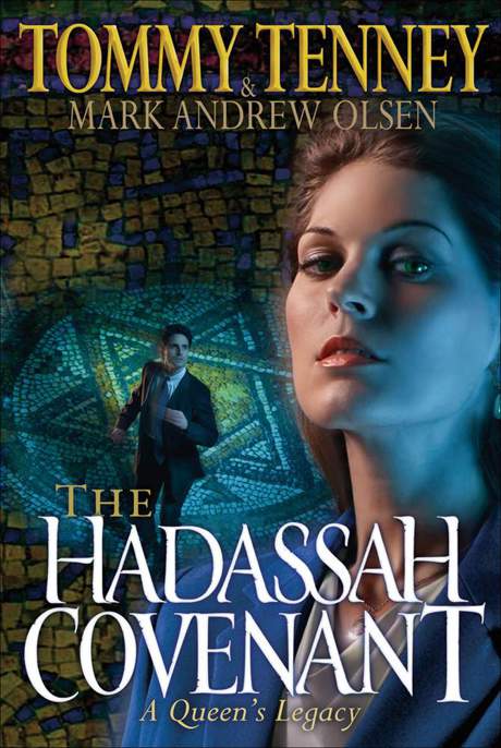 Hadassah Covenant, The by Tommy Tenney, Tommy