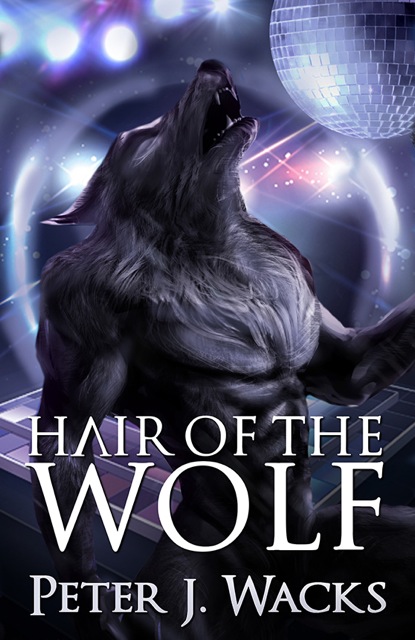 Hair of the Wolf by Peter J. Wacks