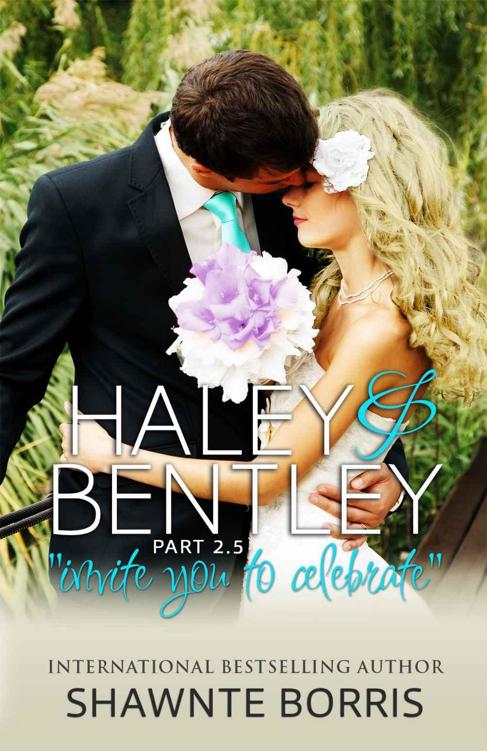 Haley & Bentley (Falling for Bentley #2.5) by Shawnte Borris