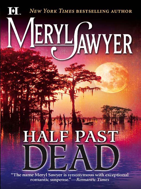 Half Past Dead (2006) by Meryl Sawyer