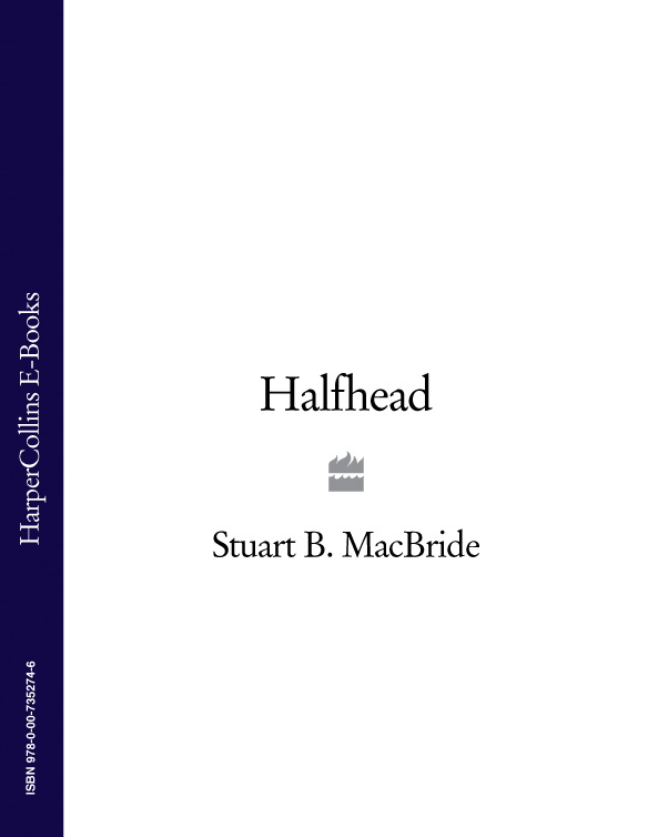 Halfhead by Stuart B. MacBride