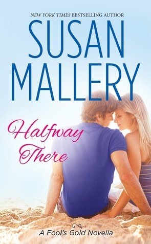 Halfway There (2013) by Susan Mallery