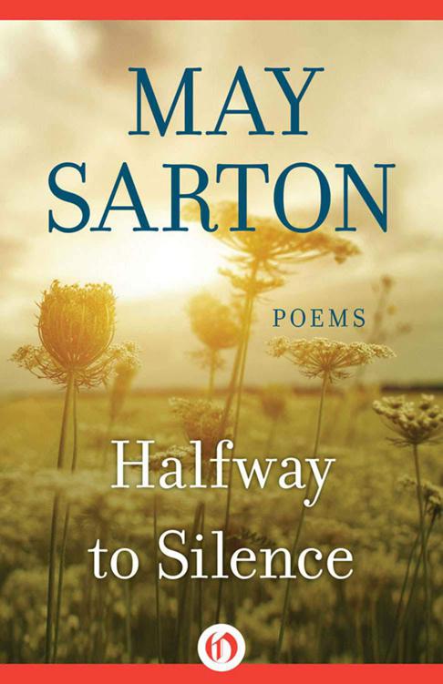 Halfway to Silence by May Sarton