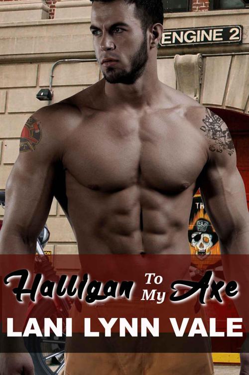Halligan To My Axe (The Heroes of The Dixie Wardens MC Book 2) by Lani Lynn Vale
