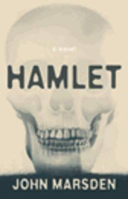 Hamlet (2008) by John Marsden