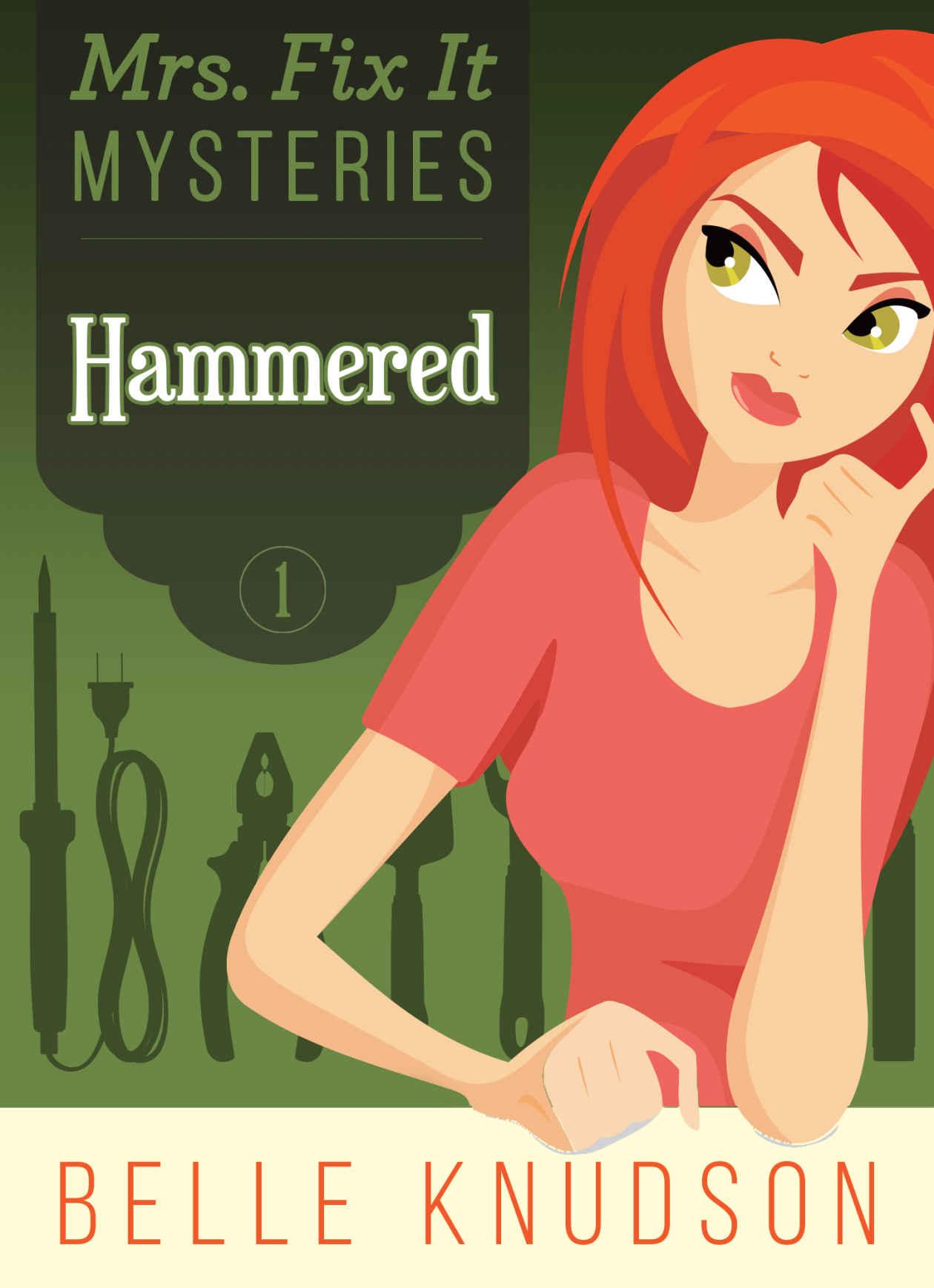 HAMMERED (Mrs. Fix It Mysteries Book 1)