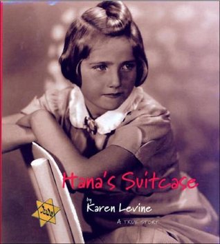 Hana's Suitcase: A True Story (2003) by Karen Levine