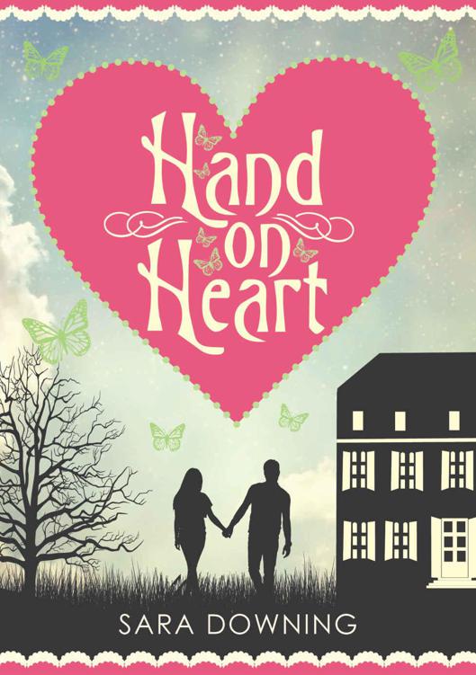 Hand On Heart: Sequel to Head Over Heels by Downing, Sara