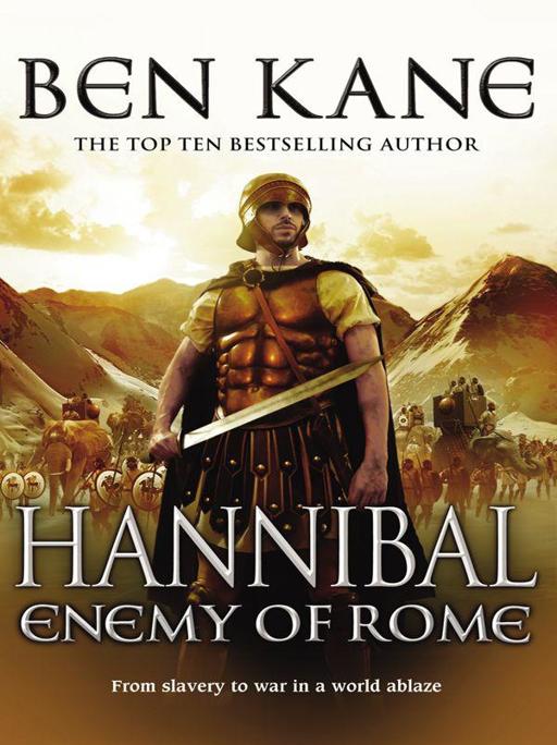 Hannibal Enemy of Rome by Ben Kane