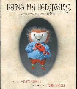 Hans My Hedgehog: A Tale from the Brothers Grimm (2012)