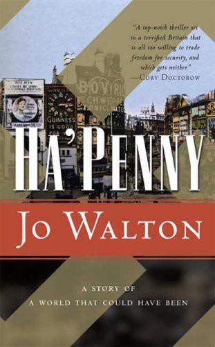 Ha'penny by Walton, Jo