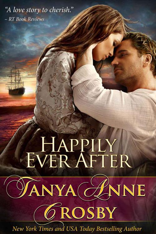 Happily Ever After by Tanya Anne Crosby