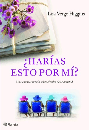 ¿Harías esto por mí? (2011) by Lisa Verge Higgins