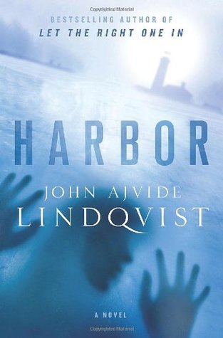 Harbor (2008) by John Ajvide Lindqvist