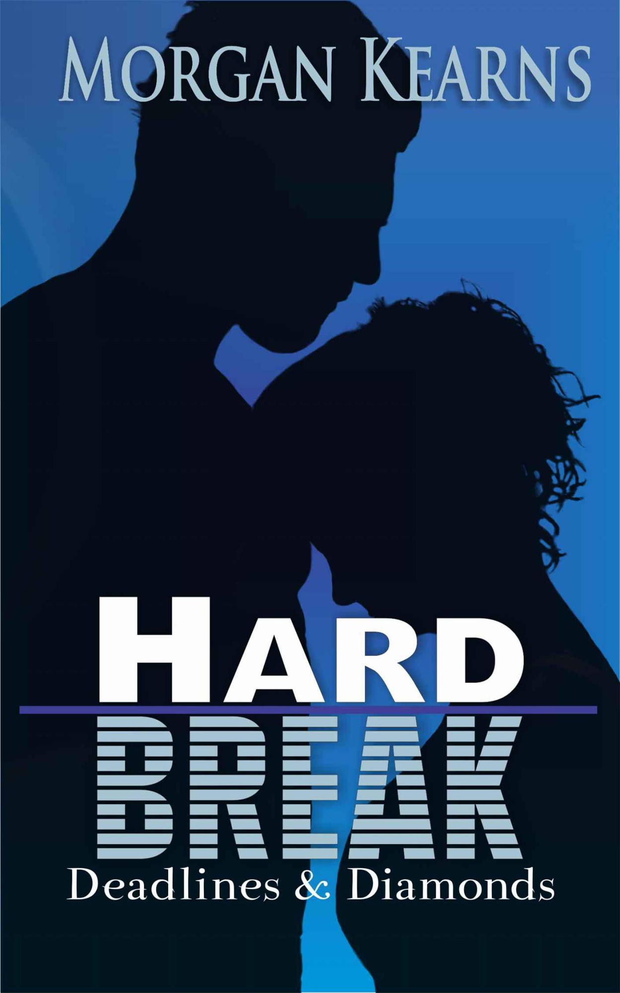 Hard Break (Deadlines & Diamonds, #5) by Kearns, Morgan