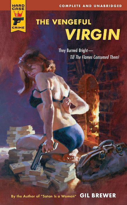 Hard Case Crime: The Vengeful Virgin by Brewer, Gil