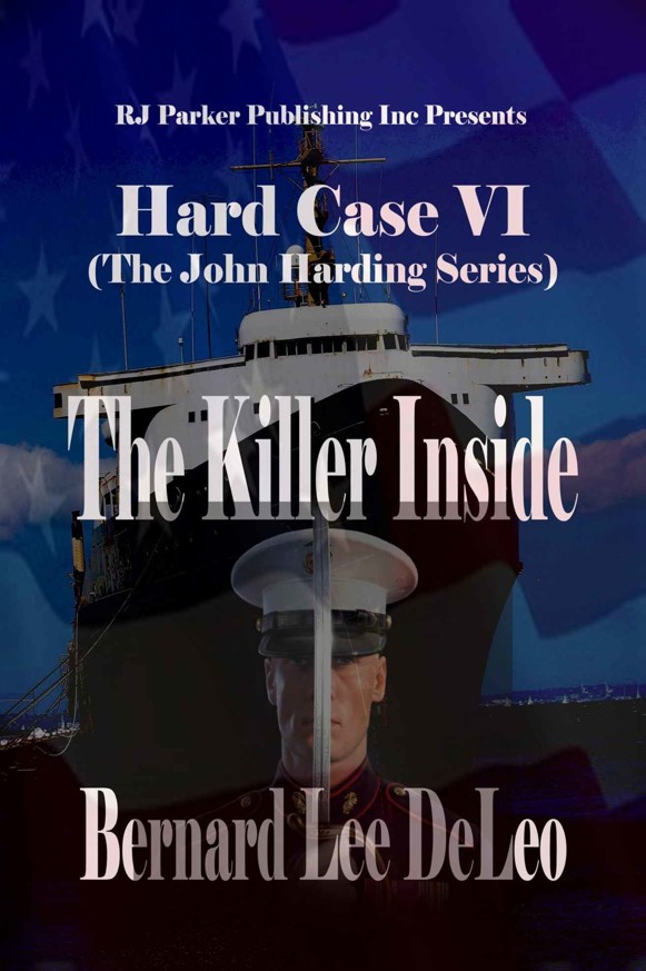 Hard Case VI: The Killer Inside (John Harding Book 6)