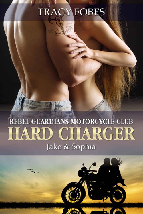 Hard Charger: Jake & Sophia: A Hot Contemporary Romance by Fobes, Tracy